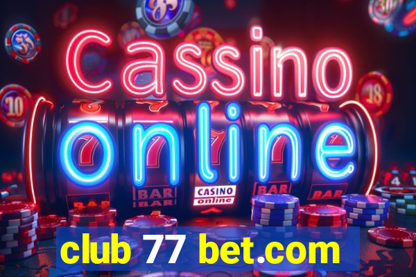 club 77 bet.com